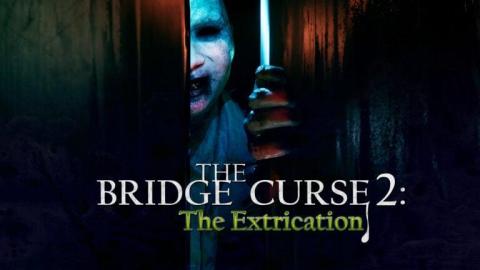 The Bridge Curse 2 : The Extrication officialisé
